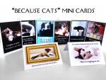 Because Cats MiniCards